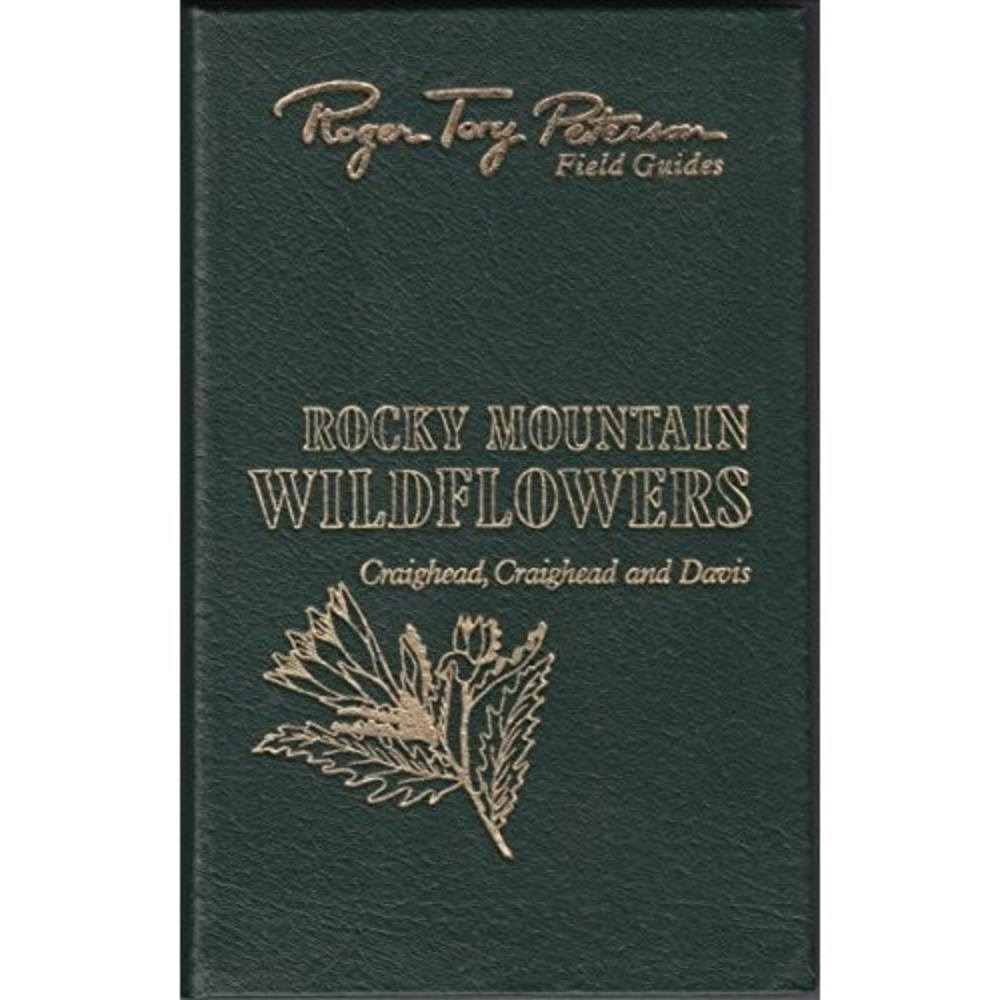 Roger Tory Peterson Field Guides Rocky Mountain Wildflowers Hardcover Book